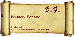 Bauman Ferenc névjegykártya